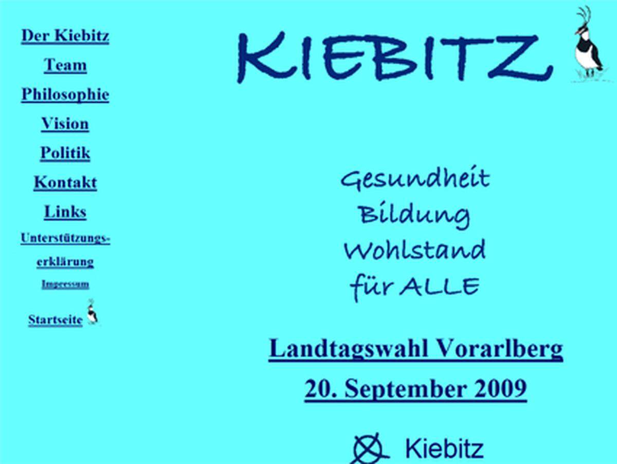 Hinter der Liste Kiebitz steht der Personal Trainer Helmut Putz. Gemeinsam mit der Autorin Nicole Metzler will er die Vorarlberger überzeugen, dass der Kiebitz "Die ALLErbeste Wahl" (sic!) darstellt.
