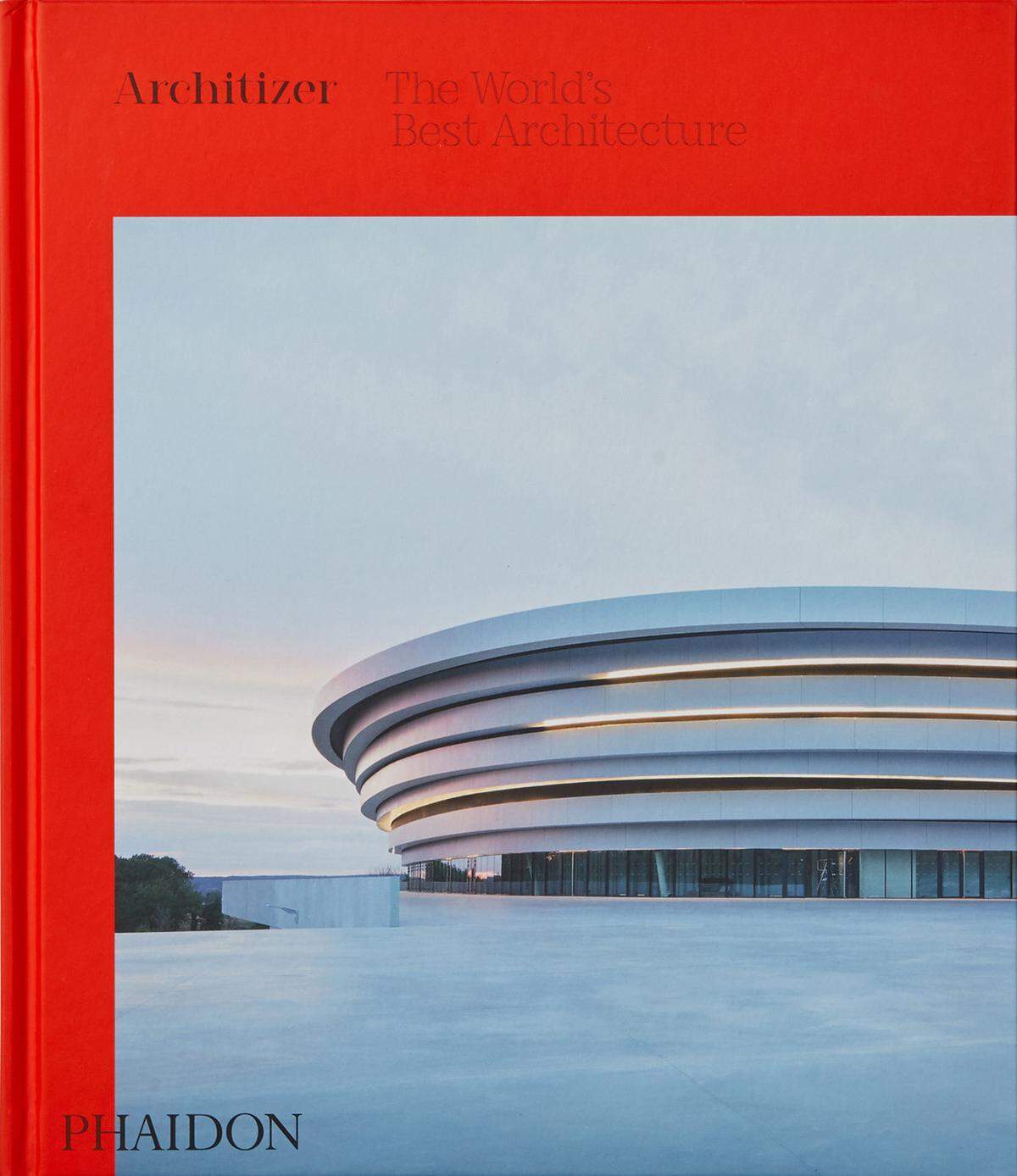 Architizer: The World's Best Architecture 2018, erschienen im Phaidon Verlag, 280 Seiten, 65 Euro.